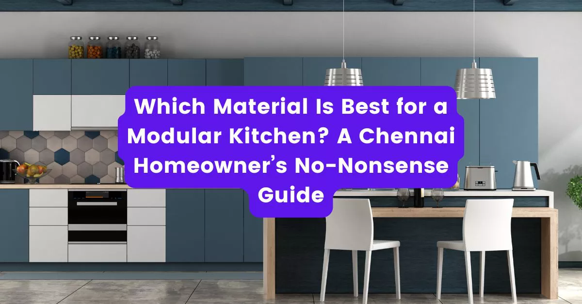 Best material for modular kitchen 2026 — BWP plywood HDHMR MDF WPC PVC comparison by SAHA Interiors Chennai